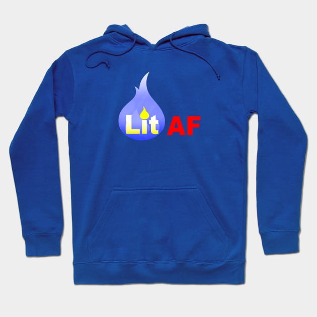 Lit AF Hoodie by Bubblin Brand